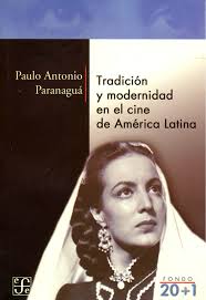 Libro Tradición Y Modernidad En El Cine De América Latina Prosa y