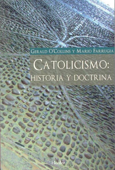 Catolicismo: Historia Y Doctrina