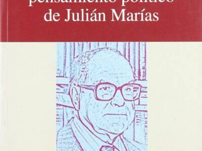 Claves del pensamiento político de Julián Marías
