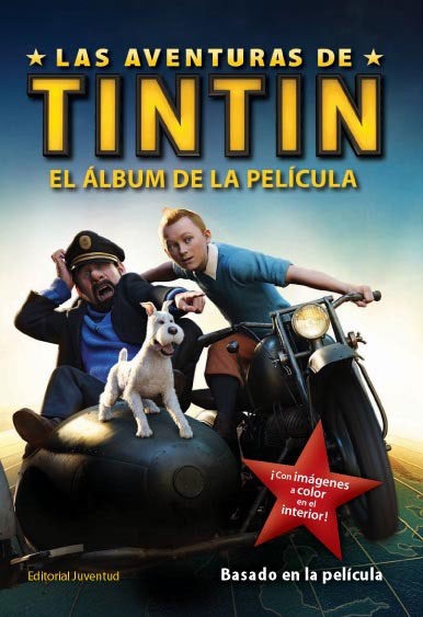 TINTIN : EL ALBUM DE LA PELICULA - Tintín y su fiel perro, Milú, siempre en  busca de aventuras. Cuando Tintín compra un barco llamado modelo del  Unicornio, no se da cuenta