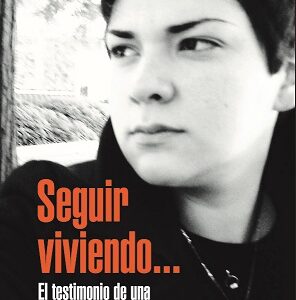 Seguir Viviendo... El Testimonio De Una Victima De Pedofilia
