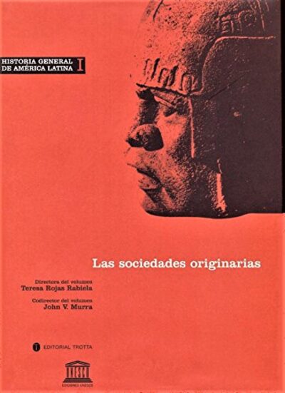 Historia General De América Latina I : Las Sociedades Originarias