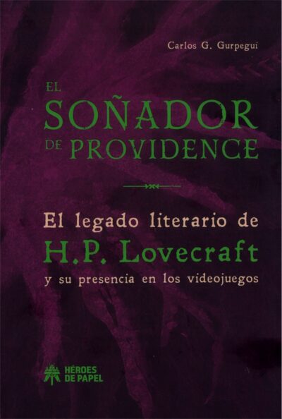 Soñador de Providence: El legado literario de H. P. Lovecraft