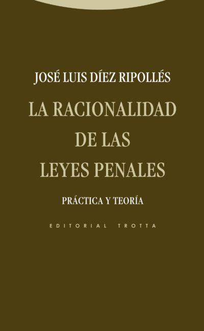 La Racionalidad De Las Leyes Penales