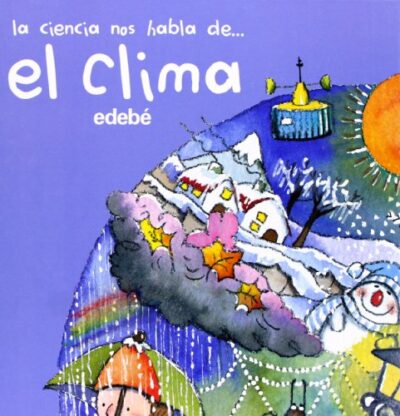 Ciencia Nos Habla De... El Clima