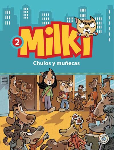 Milki, 2 : Chulos Y Muñecas