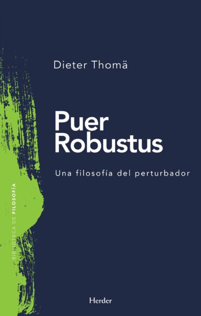 Puer Robustus: Una Filosofía Del Perturbador