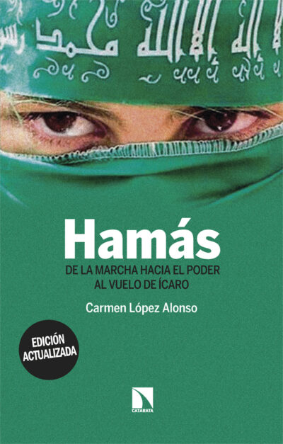 Hamas : De La Marcha Hacia Poder Al Vuelo De Ícaro