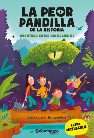 La Peor Pandilla De La Historia : Aventura Entre Dinosaurios