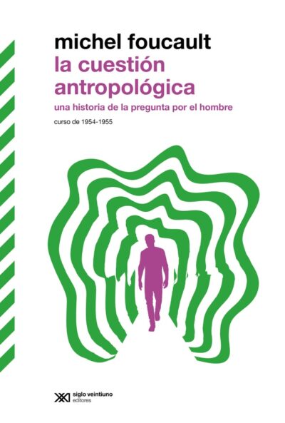 La cuestión antropológica: Una historia de la pregunta por el hombre