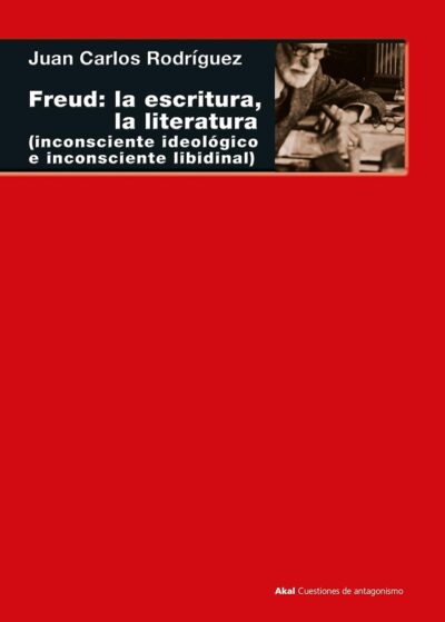 Freud : la escritura, la literatura (inconsciente ideológico e inconsc